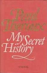 My Secret History by Paul Theroux